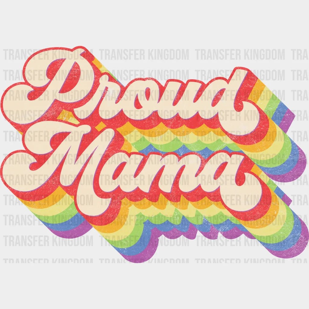 Proud Mama Striped Rainbow - Lgbt Mom Support Design Dtf Heat Transfer