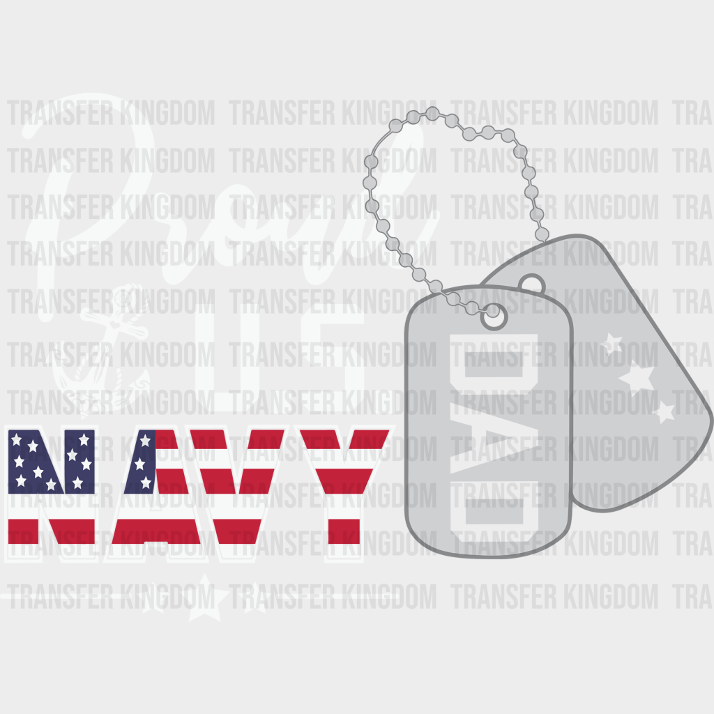 Proud U.S. Navy Dad Design - DTF heat transfer - Transfer Kingdom