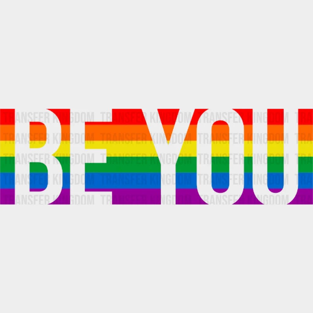 Rainbow Stripes Be You - Lgbtq Pride Design Dtf Heat Transfer
