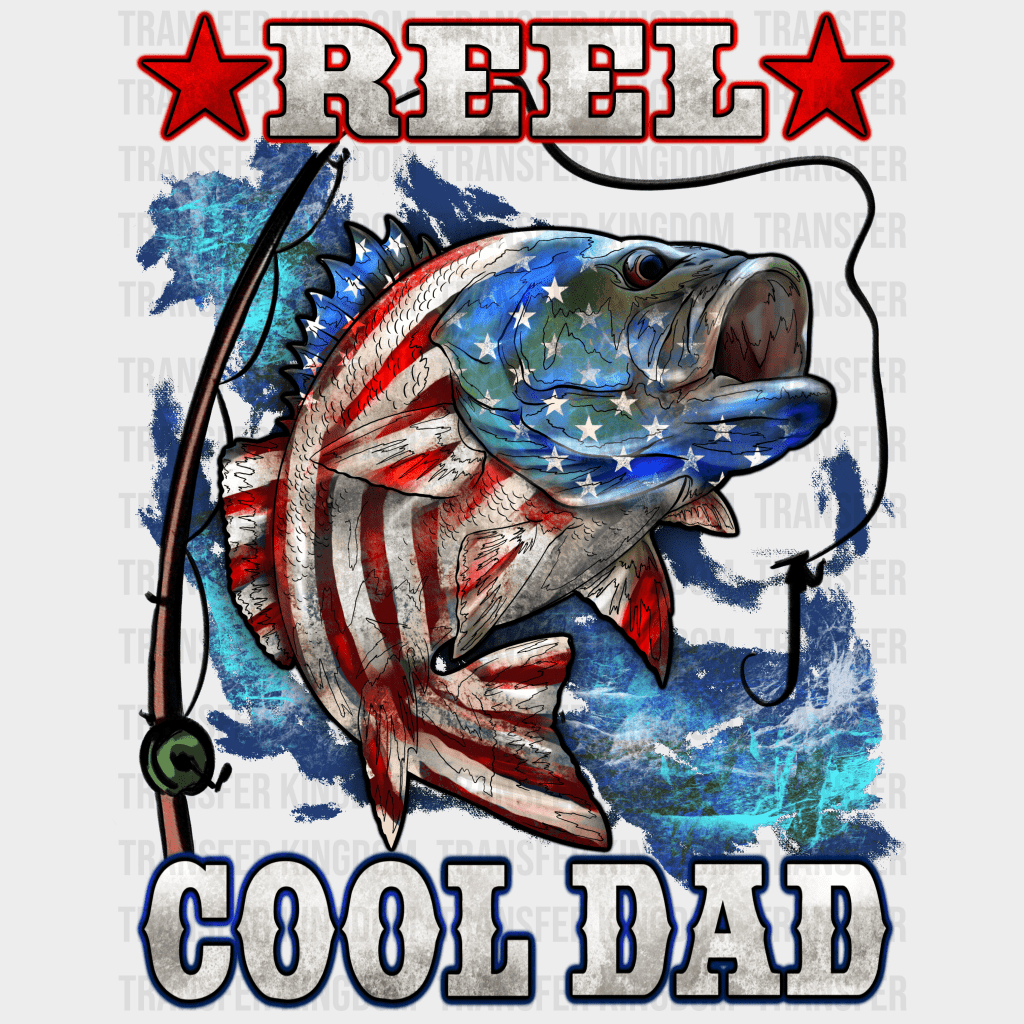 Reel Cool Dad Design - DTF heat transfer - Transfer Kingdom