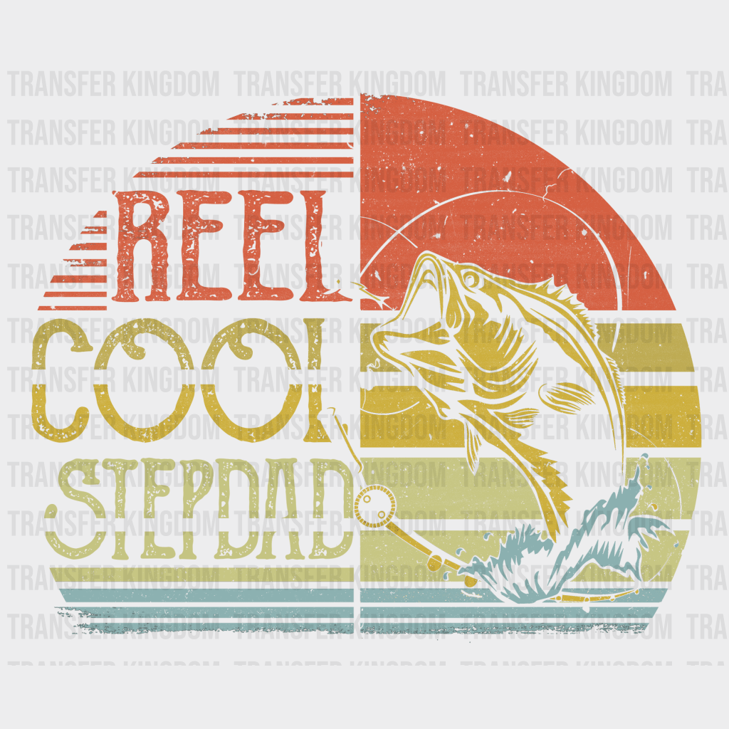Reel Cool Stepdad Retro Design - DTF heat transfer - Transfer Kingdom