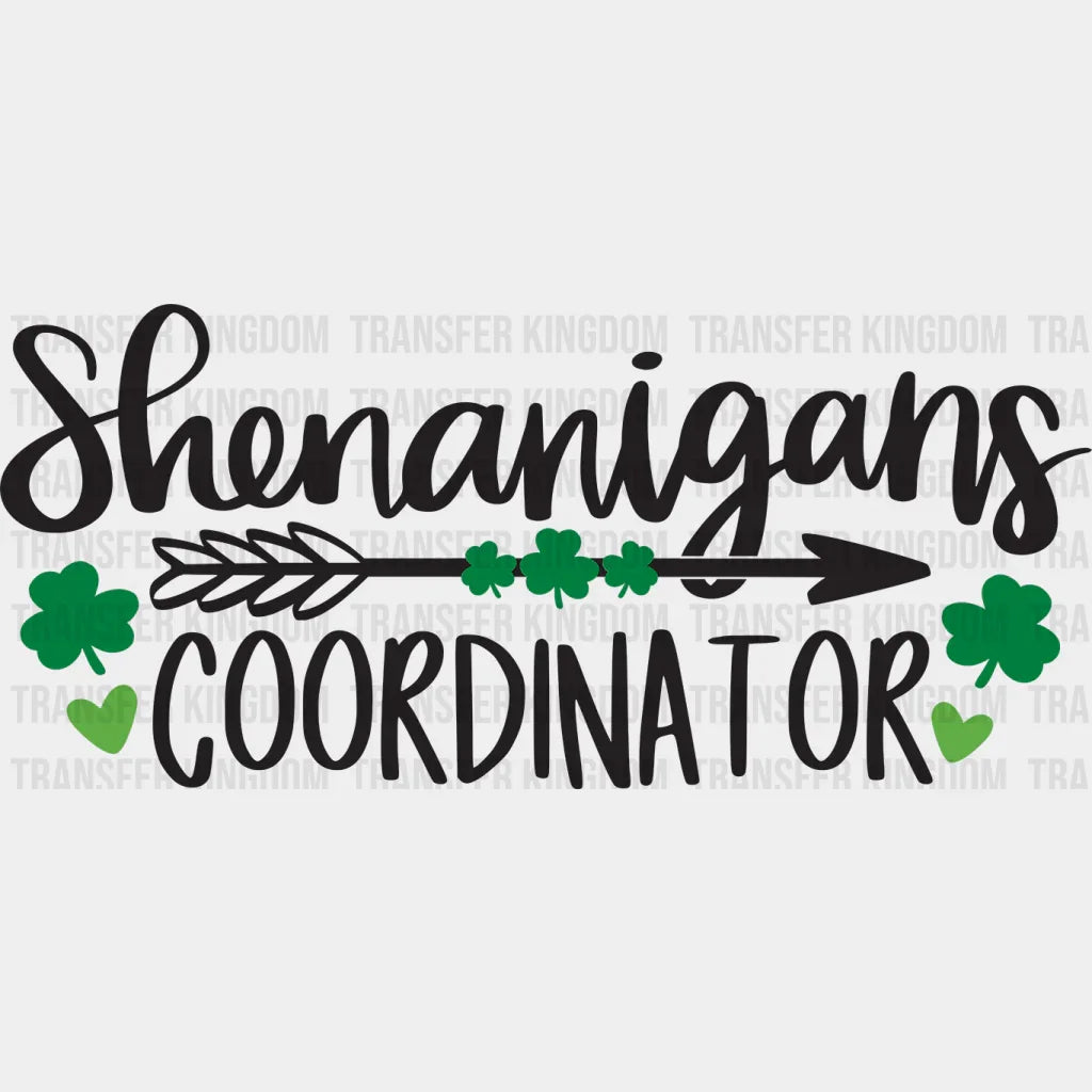 Shenanigans Coordinator St. Patrick's Day Design - DTF heat transfer - Transfer Kingdom