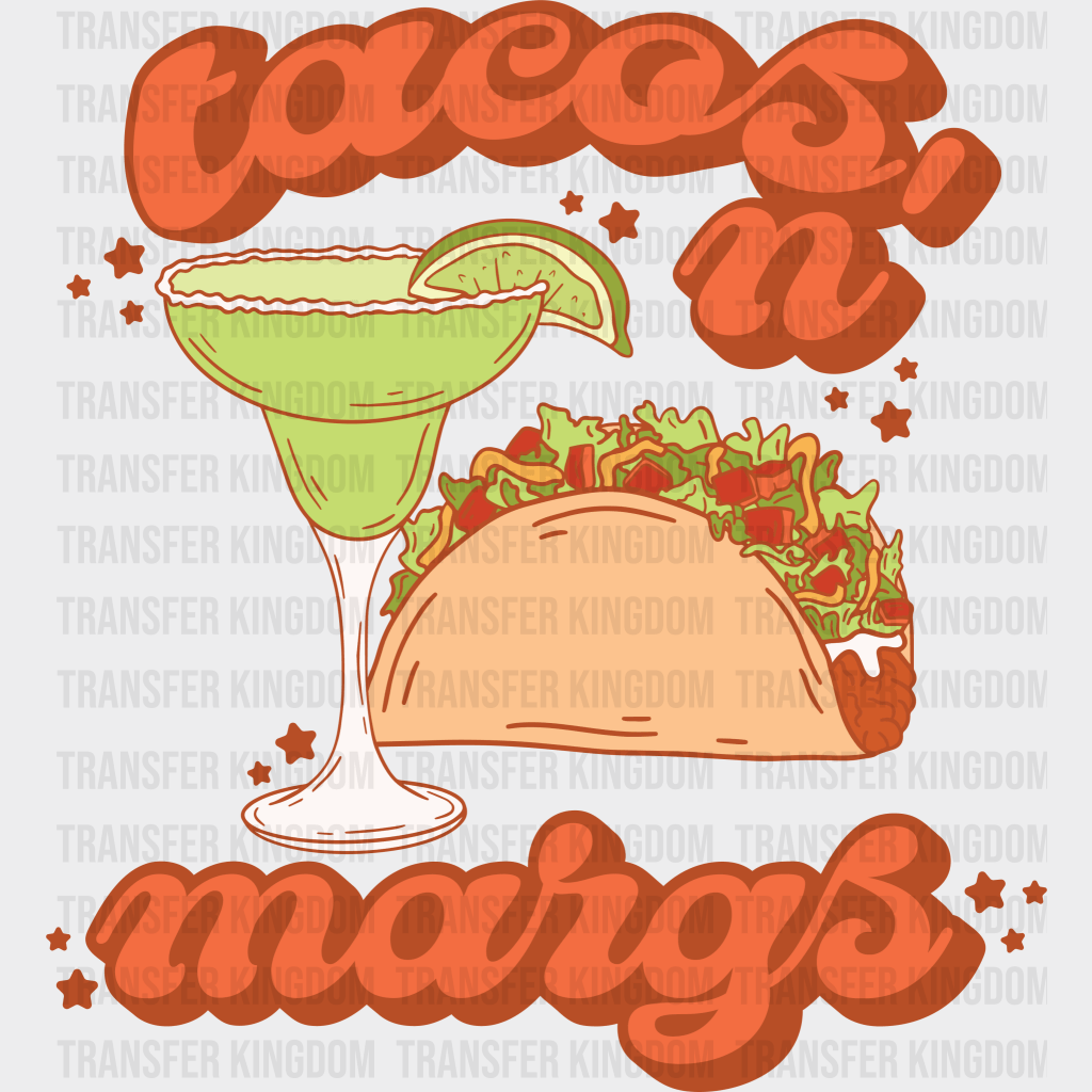 Tacos And Margs - Cinco De Mayo DTF heat transfer - Transfer Kingdom