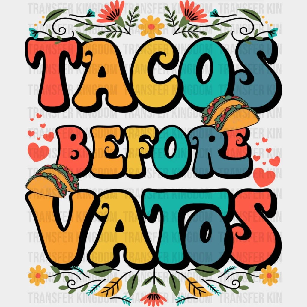 Tacos Before Vatos Couple Design - Dtf Heat Transfer