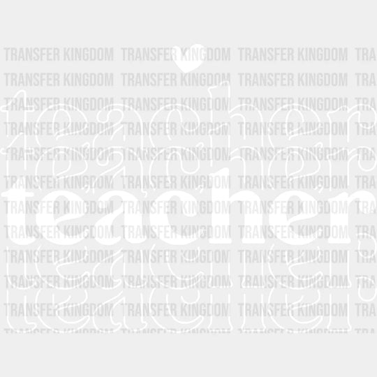 Teacher Teacher 100 Days Of School Design - DTF heat transfer - Transfer Kingdom