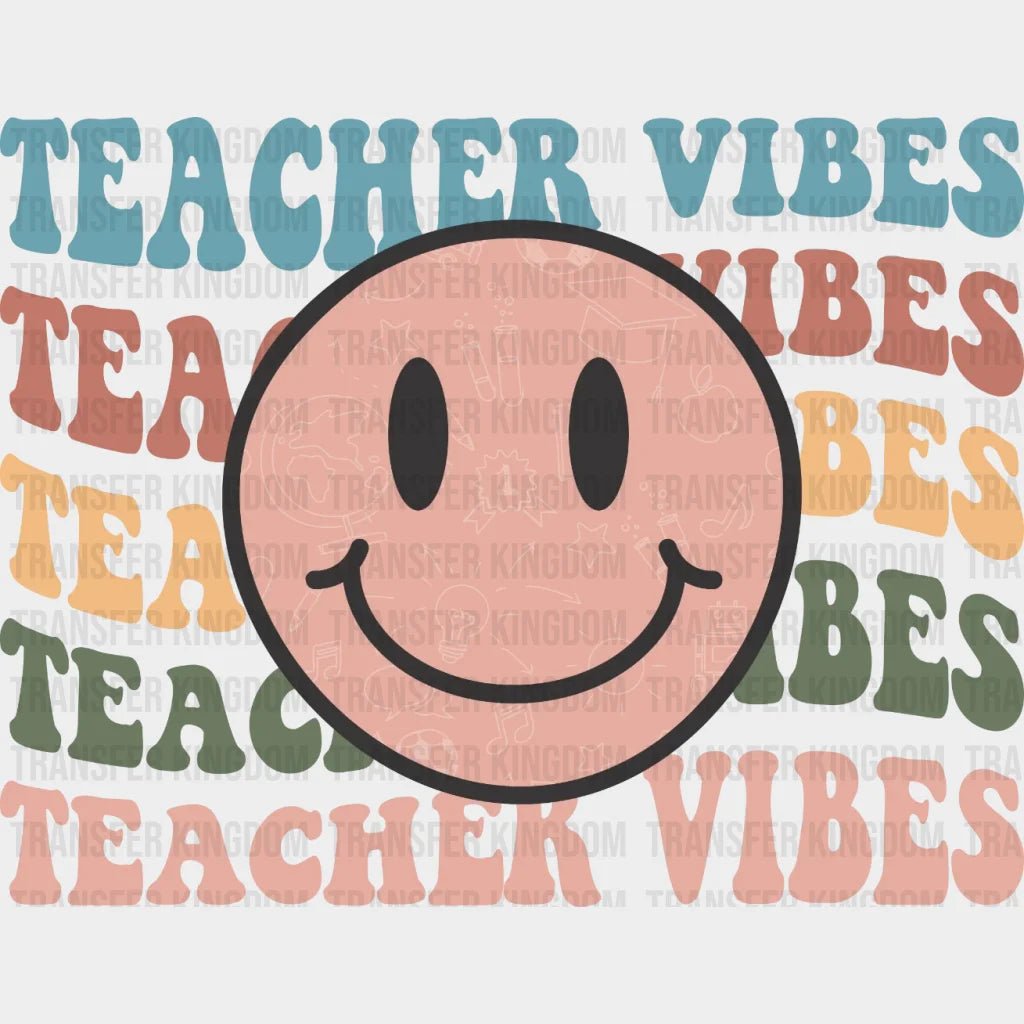 Teacher Vibes Smiley Dtf Transfer