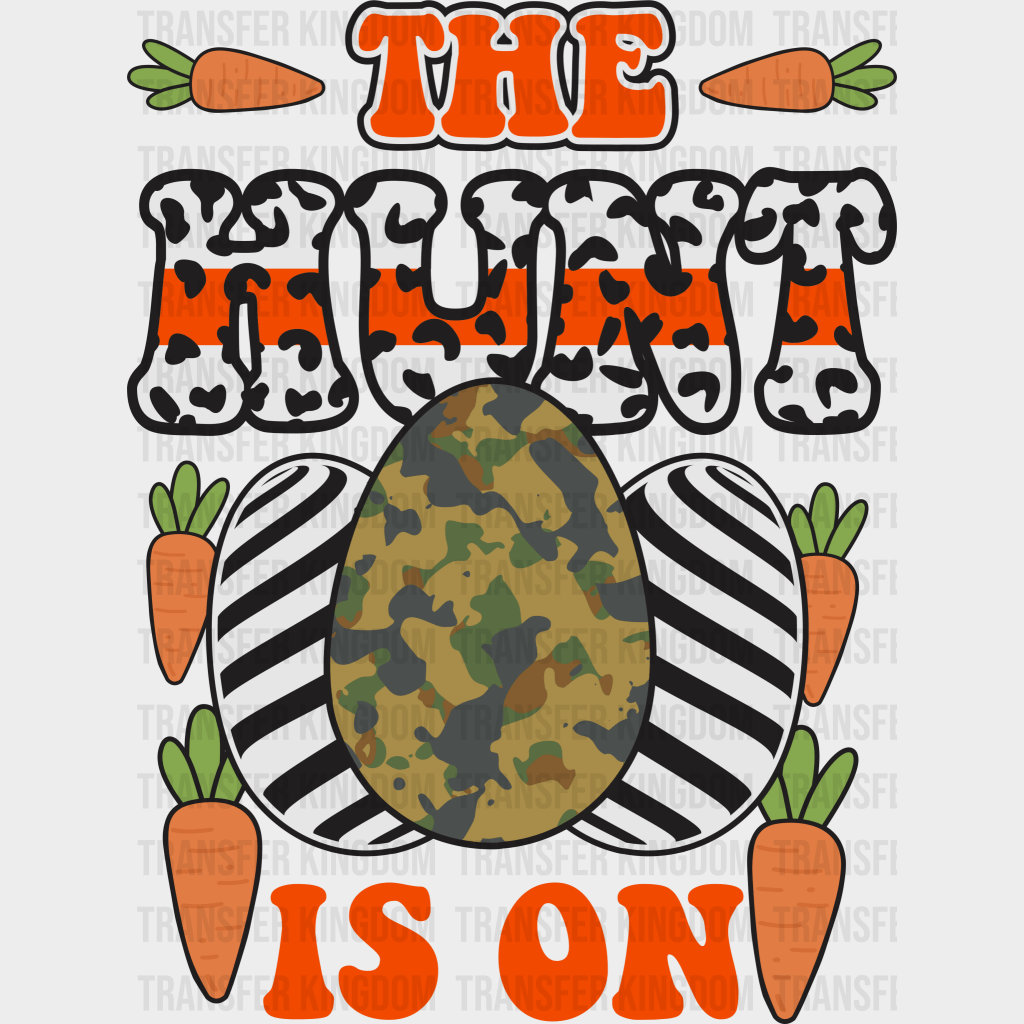 The Hunt Is On Easter Design - DTF heat transfer - Transfer Kingdom