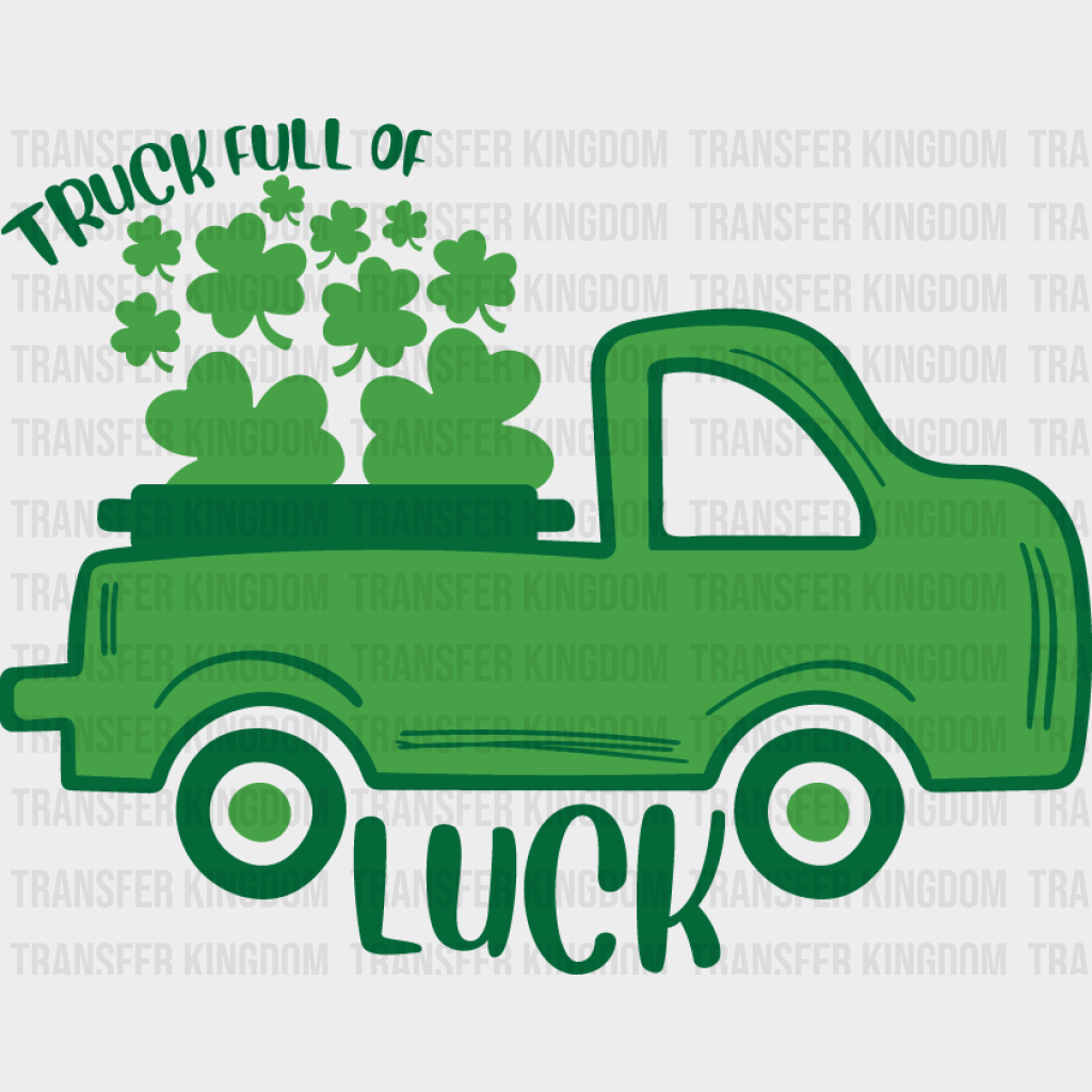 Truck Full Of Luck St. Patrick's Day Design - DTF heat transfer - Transfer Kingdom