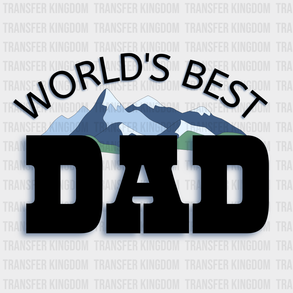 World's Best Dad Design - DTF heat transfer - Transfer Kingdom