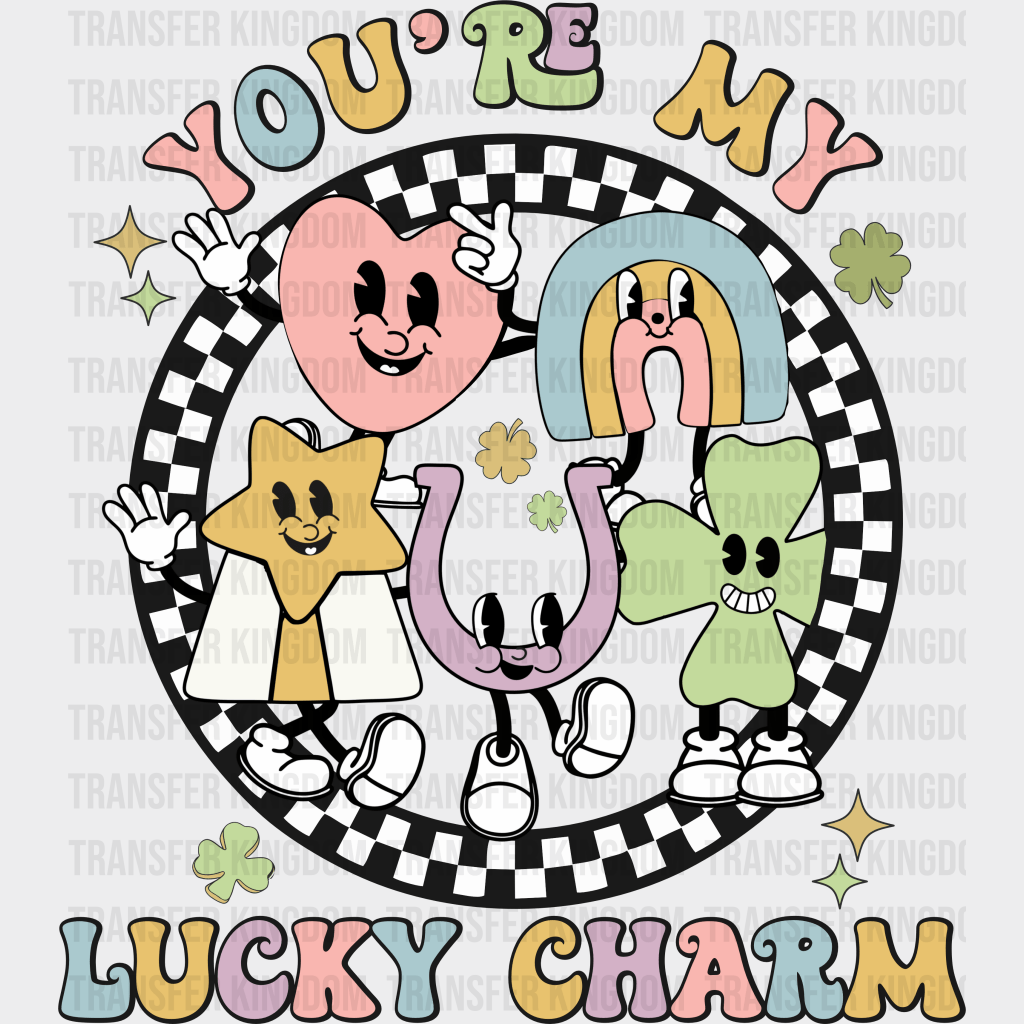 You're My Lucky Charm St. Patrick's Day Design - DTF heat transfer - Transfer Kingdom