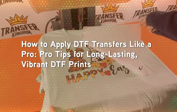 How to Apply DTF Transfers Like a Pro: Pro Tips for Long-Lasting, Vibrant DTF Prints