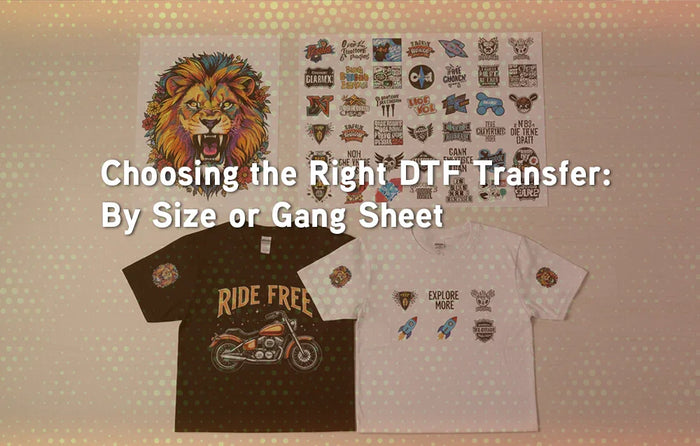 Choosing the Right DTF Transfer: By Size or Gang Sheet