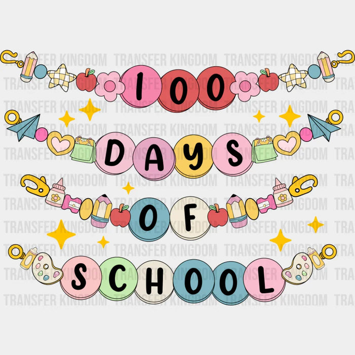 100 Days Of School Bracelets - 100 Days Of School DTF Transfer