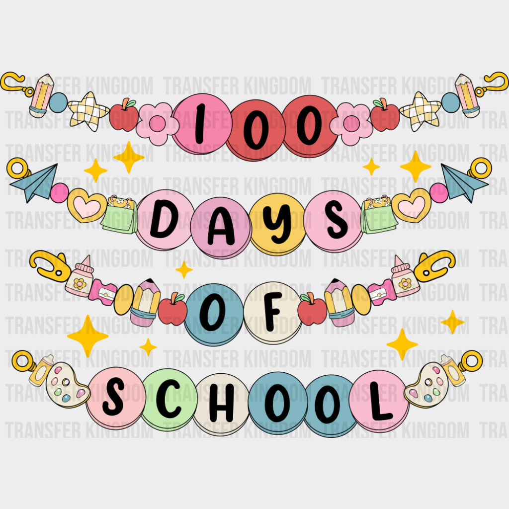 100 Days Of School Bracelets - 100 Days Of School DTF Transfer