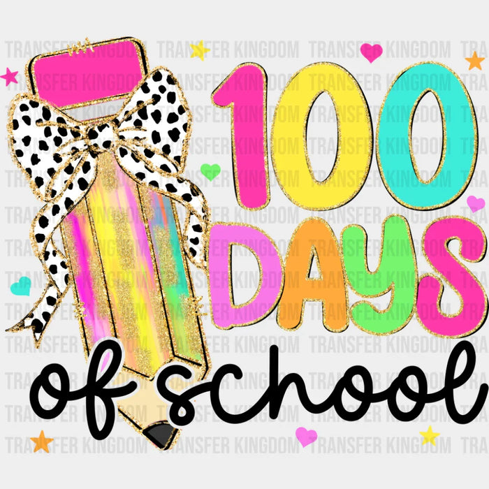 100 Days Of School Colorful Ribbon Pencil - 100 Days Of School DTF Transfer
