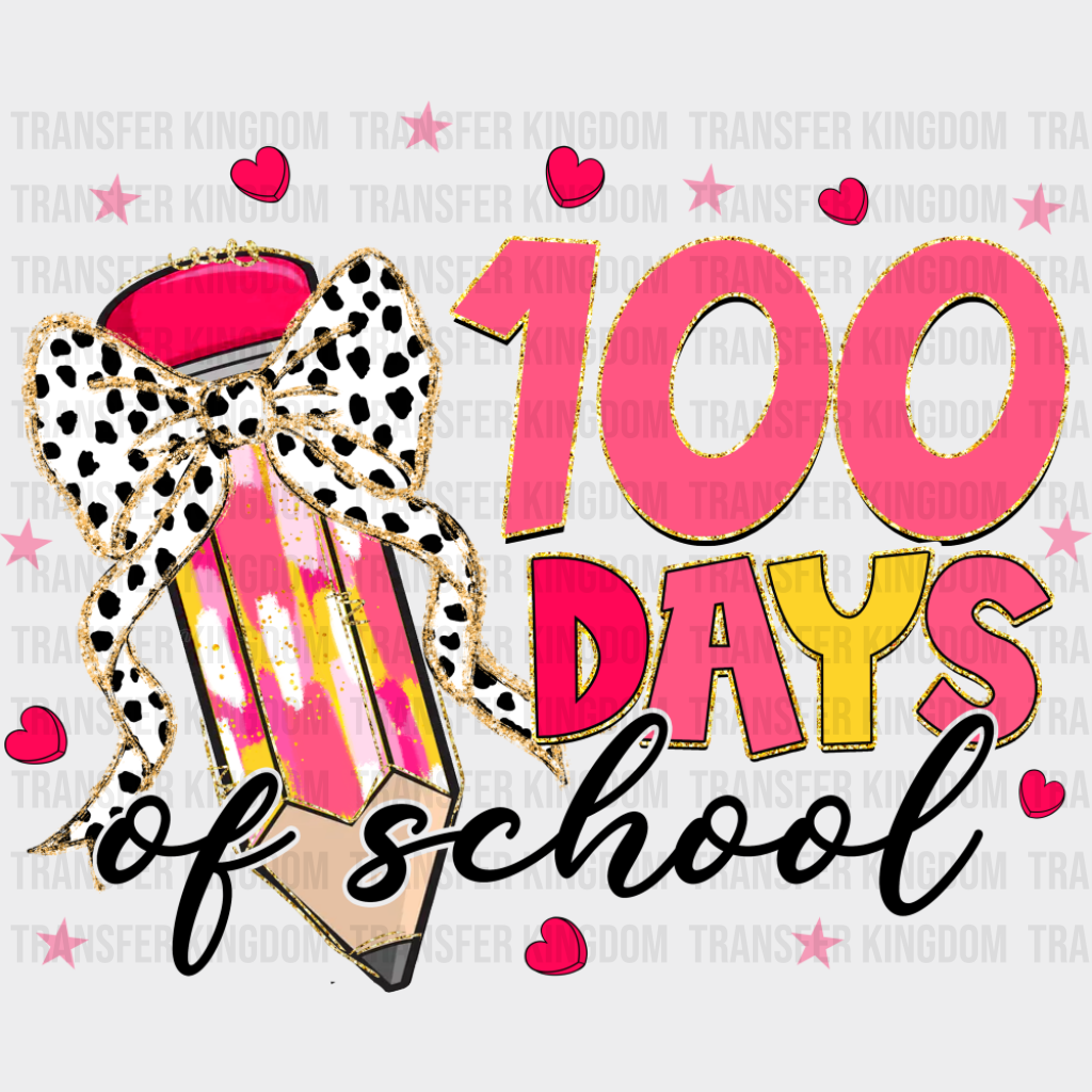 100 Days Of School Ribbon Pencil Pink Design - 100 Days Of School DTF Transfer Adult Unisex - S & M (10’’) / Dark Color