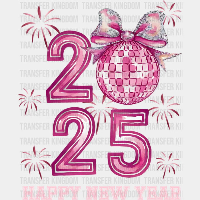 2025 Happy New Year Pink Design - New Year Iron On DTF Transfer
