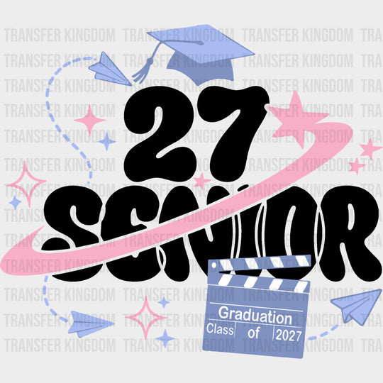 27 Senior Graduation Class Of 2027 - Senior DTF Transfers - Adult Unisex - S & M (10’’) / Dark Color Design (See