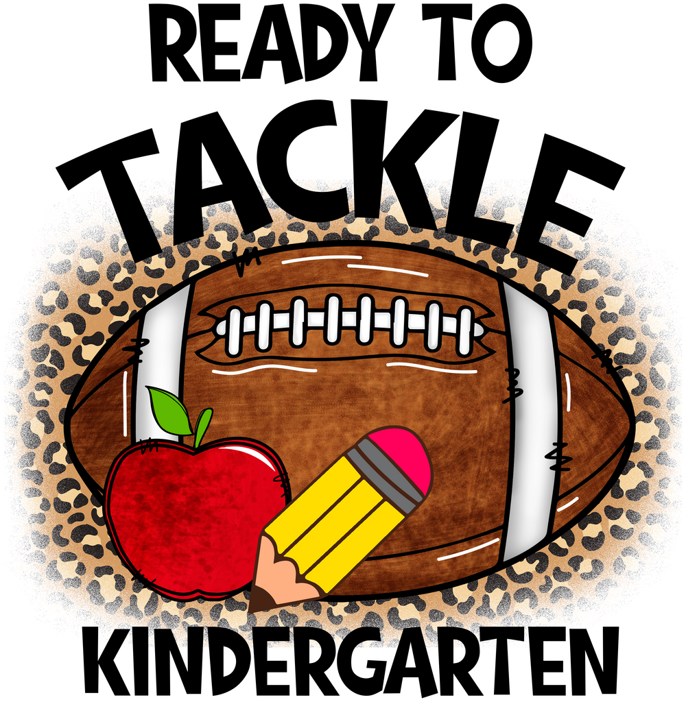Ready To Tackle Kindergarten - Back To School DTF Transfer - Transfer Kingdom