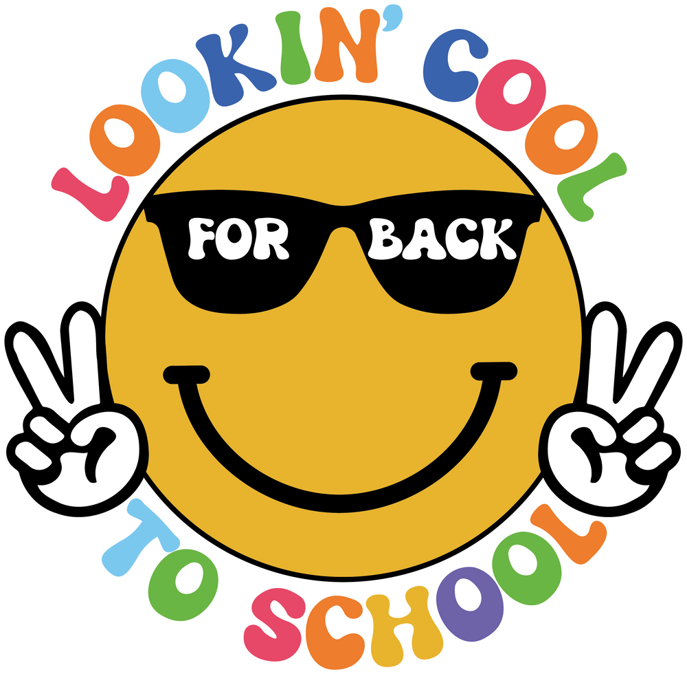 Smiley Lookin' Cool For Back To School - Back To School DTF Transfer - Transfer Kingdom