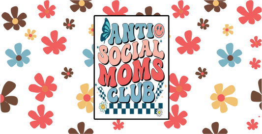 Anti Social Moms Mother's Day UV DTF Transfer Cup Wrap UV DTF Sticker