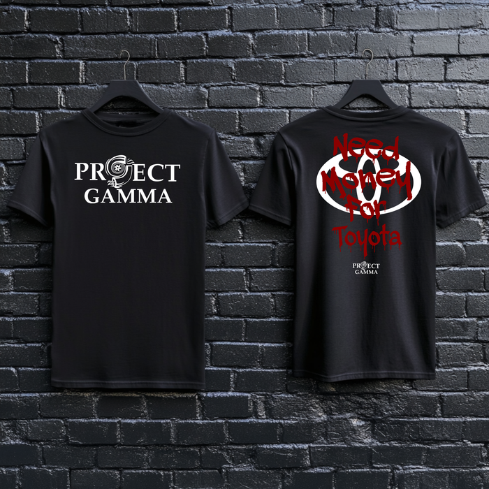 Need Money For TOYOTA - Unisex Double Sided T-Shirt