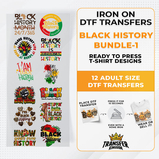 Black History Iron on DTF Transfer Bundle 1  - 12 Best Seller Ready To Press T-shirt Designs