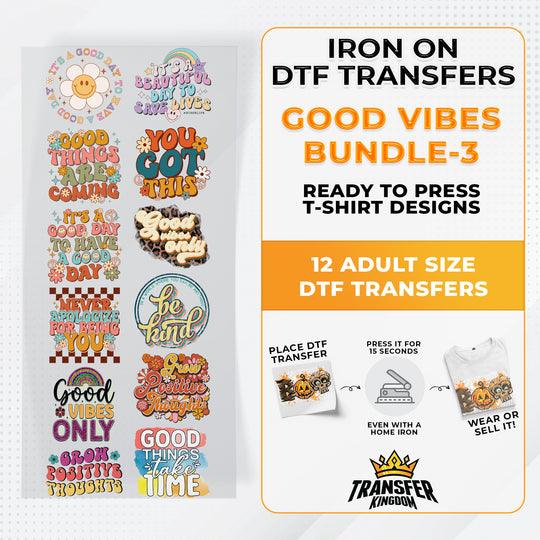 Good Vibes Bundle Iron on DTF Transfer Bundle 3 - 12 Best Seller Ready To Press T-shirt Designs