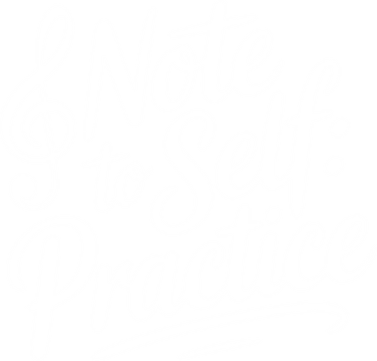 Note To Self, Practice - Music DTF Transfers transfer-kingdom Light Color Design (See Imaging)