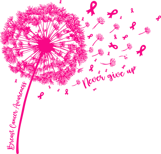 Never Give Up, Pink Dandelion - Breast Cancer DTF Transfers