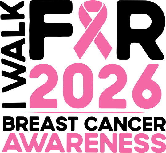 I Walk For Breast Cancer Awareness 2026 - Breast Cancer DTF Transfers