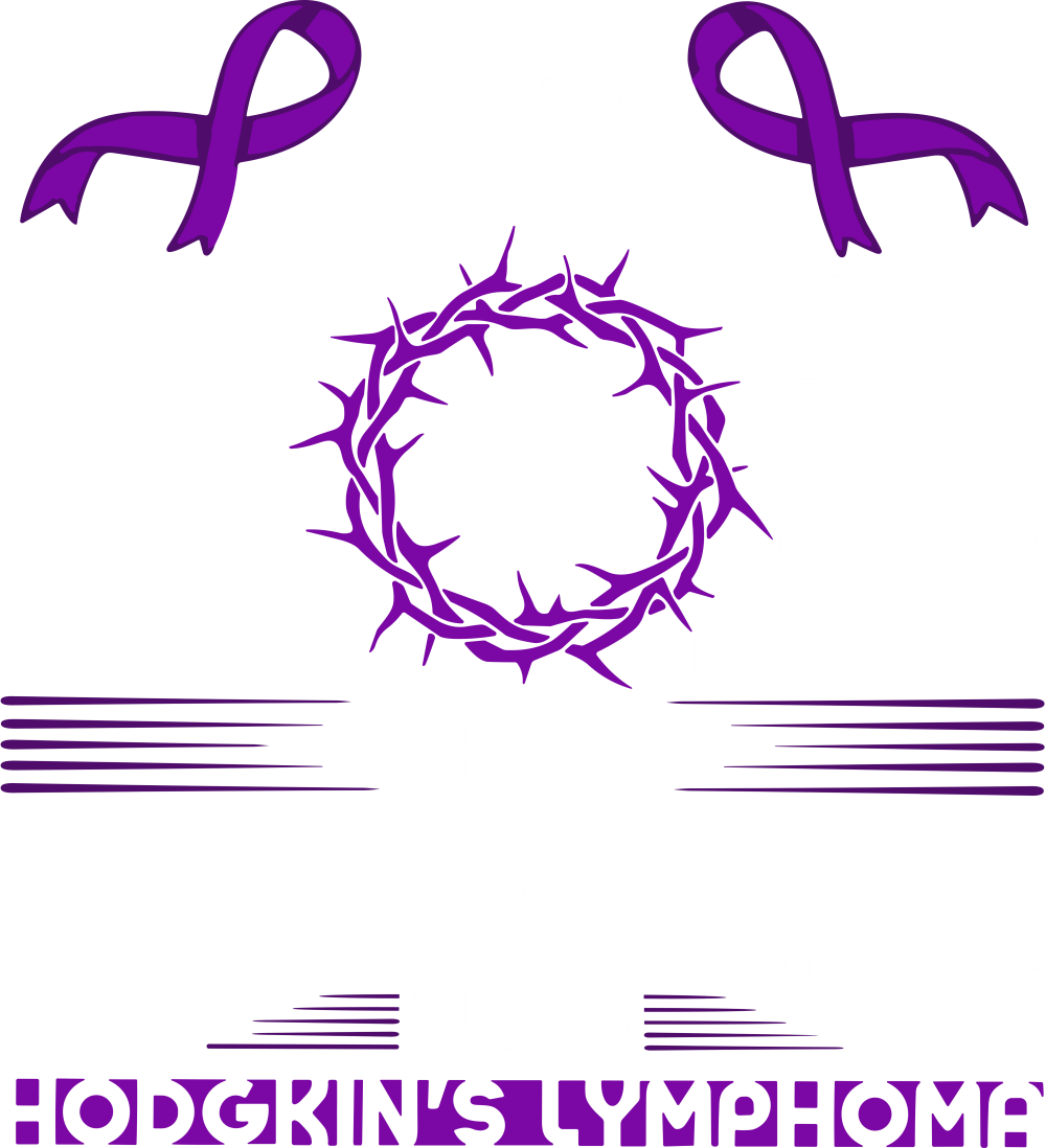 My God Is Stronger - Hodgkin's Lymphoma Cancer DTF Transfers