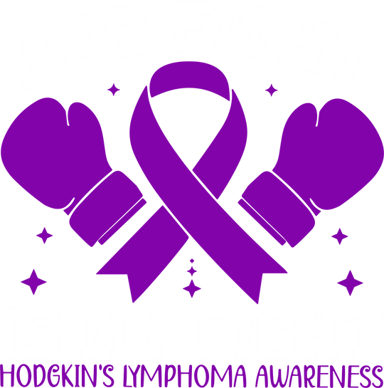 Her Fight Is My Fight - Hodgkin's Lymphoma Cancer DTF Transfers