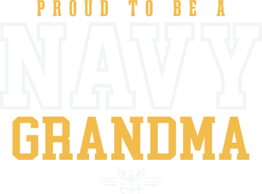 Proud To Be A Navy Grandma - Navy DTF Transfers