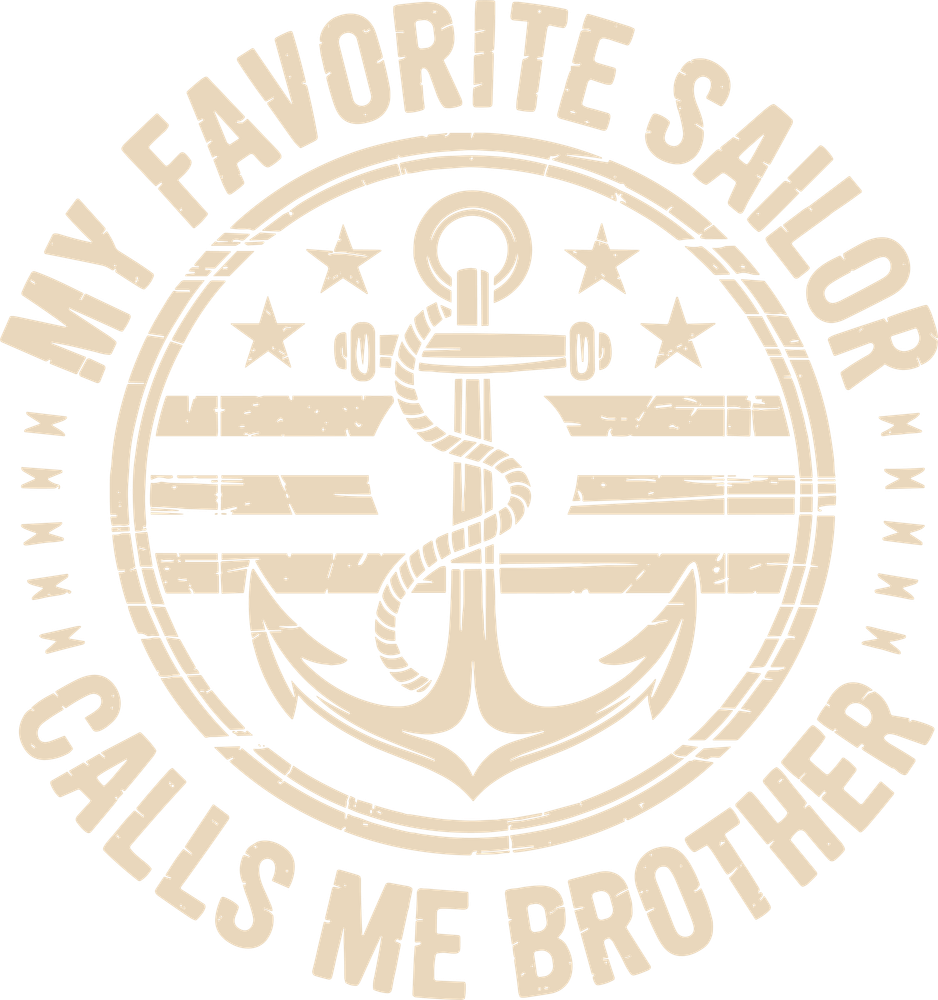 My Favorite Sailor Calls Me Brother - Navy DTF Transfers