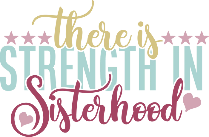 Strength In Sisterhood Colorful - Sister DTF Heat Transfer