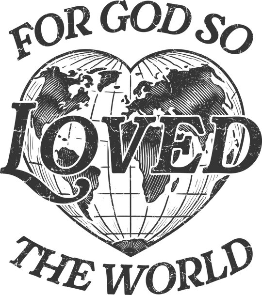 For God So Loved The World - Christianity DTF Transfer