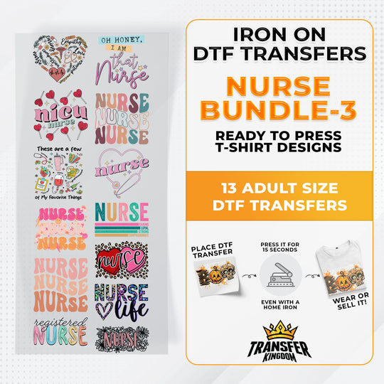 Nurse Bundle Iron on DTF Transfer Bundle 3 - 13 Best Seller Ready To Press T-shirt Designs