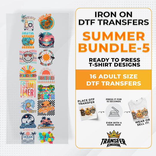 Summer Bundle Iron on DTF Transfer Bundle 5 - 16 Best Seller Ready To Press T-shirt Designs - Transfer Kingdom