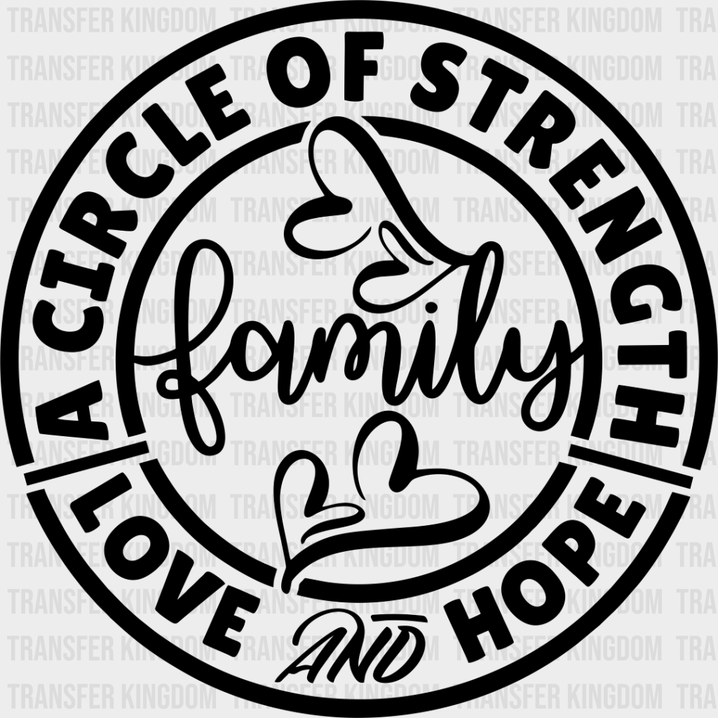 A Circle Of Strength - Family Reunion Dtf Heat Transfer Unisex S & M (10’’) / Dark Color Design