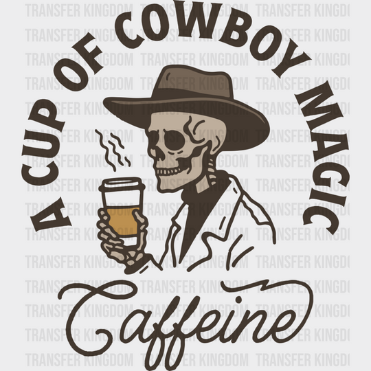 A Cup Of Cowboy Magic - Coffee Dtf Transfer Unisex S & M (10’’) / Dark Color Design See Imaging