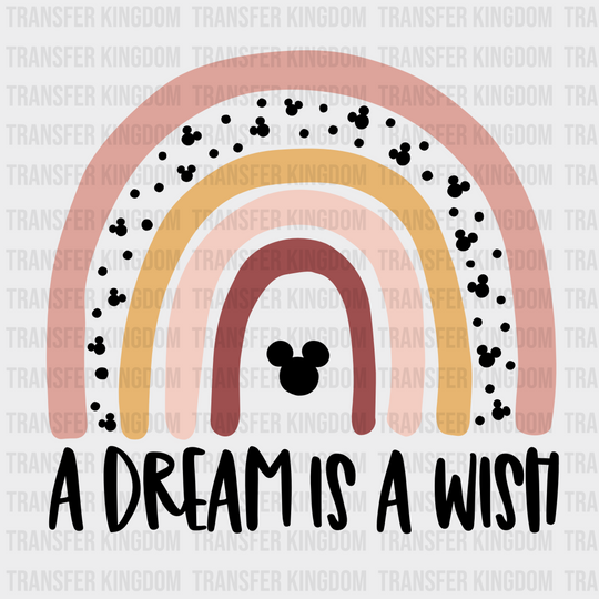 A Dream Is Wish Disney Dtf Transfer Unisex - S & M (10’) / Dark Color Design See Imaging