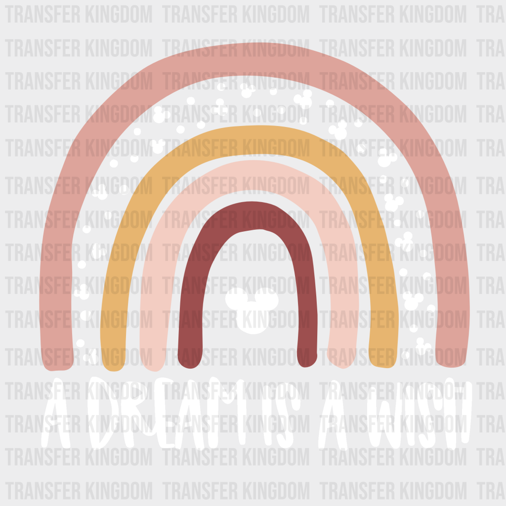 A Dream Is Wish Disney Dtf Transfer Unisex - S & M (10’) / Light Color Design See Imaging