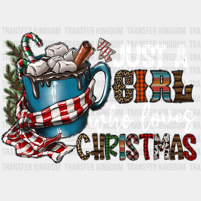 A GIRL WHO LOVES CHRISTMAS ,Christmas Design - DTF heat transfer