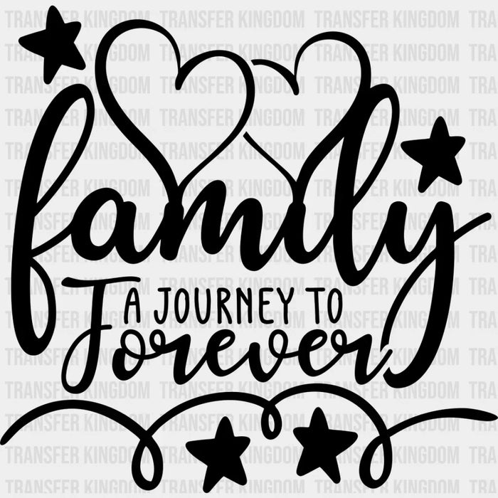 A Journey To Forever - Family Reunion DTF heat transfer