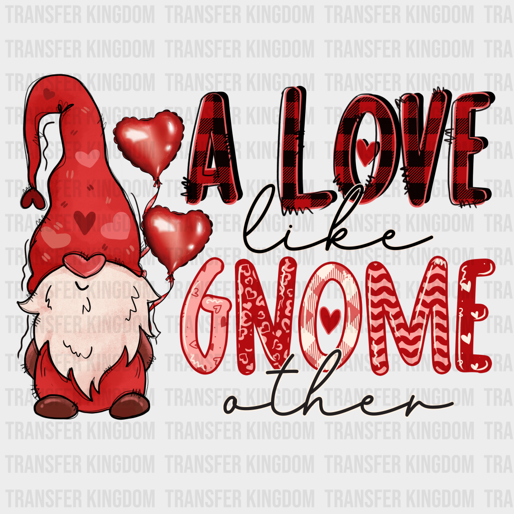 A LOVE LIKE GNOME OTHER - DTF heat transfer - transfer-kingdom