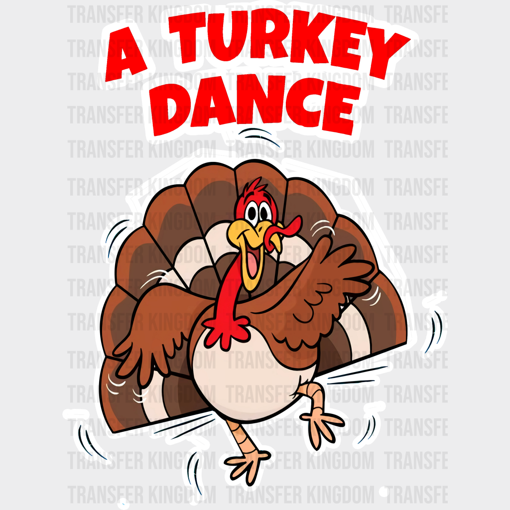 A Turkey Dance - Thanksgiving Dtf Transfer Unisex S & M (10’’) / Light Color Design See Imaging