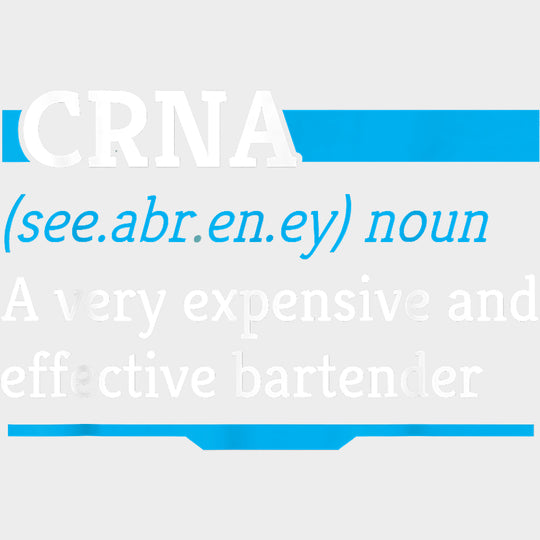 A Very Expensive And Effective Bartender - CRNA Nurse DTF Transfers Adult Unisex - S & M (10’’) / Light Color Design