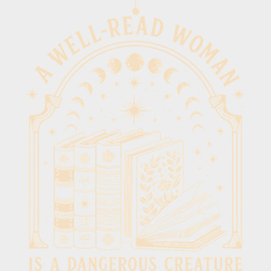 A Well Read Woman - Reading DTF Transfers - Adult Unisex - S & M (10’’) / Light Color Design (See Imaging)