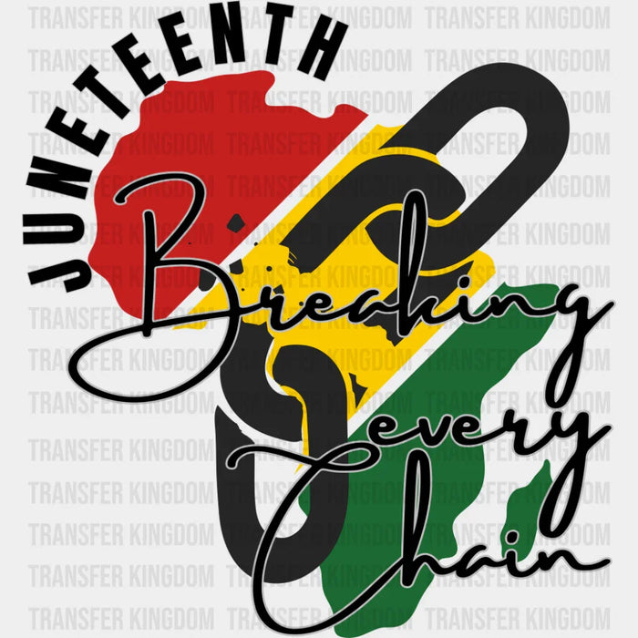 Africa Breaking Every Chain - Juneteenth DTF Transfer